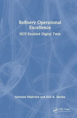 Refinery Operational Excellence - 9781041224129