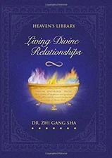 Living Divine Relationships Hardcover Zhi Gang Sha