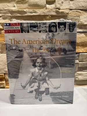 The American Dream THE 50s The 60s Events That Shaped the Century Time-Life New