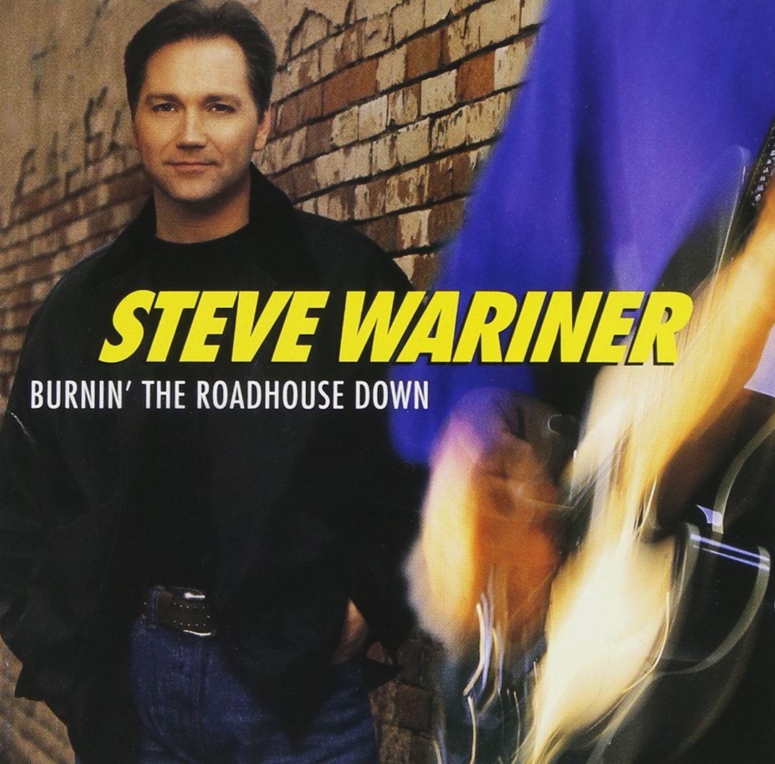 Steve Wariner Burnin' the Roadhouse Down (CD)