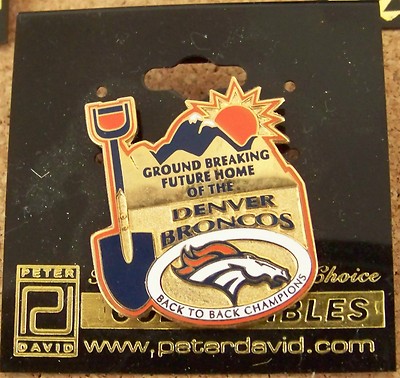 Ground Breaking Future Home of the Denver Broncos Back to Back Champions pin