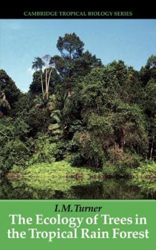 Ecology Trees Tropical Rain Forest I. M. Turner Hardcover 9780521801836