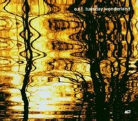 Tuesday Wonderland | E. S. T. -EsbjöRn Svensson Trio | Englisch | Audio-Cd | Cd