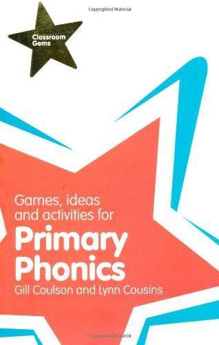 Games, Ideas and Activities for Primary Phonics (Classroom Gems)