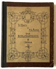 Theodor Krauth Franz Sales Meyer Schlosserbuch Tafeln, Schlosserbuch,