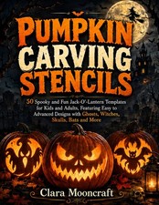 Pumpkin Carving Stencils: 50 Spooky and Fun Jack-O  -Lantern Templates for Kids a