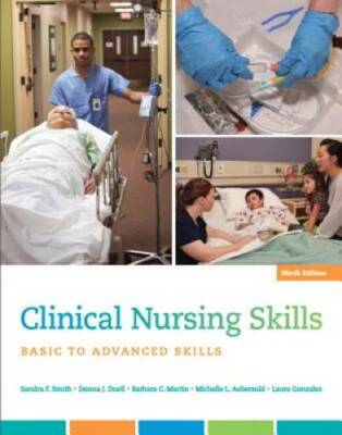 Clinical Nursing Skills: Basic to Advanced Skills (9th Edition) - GOOD