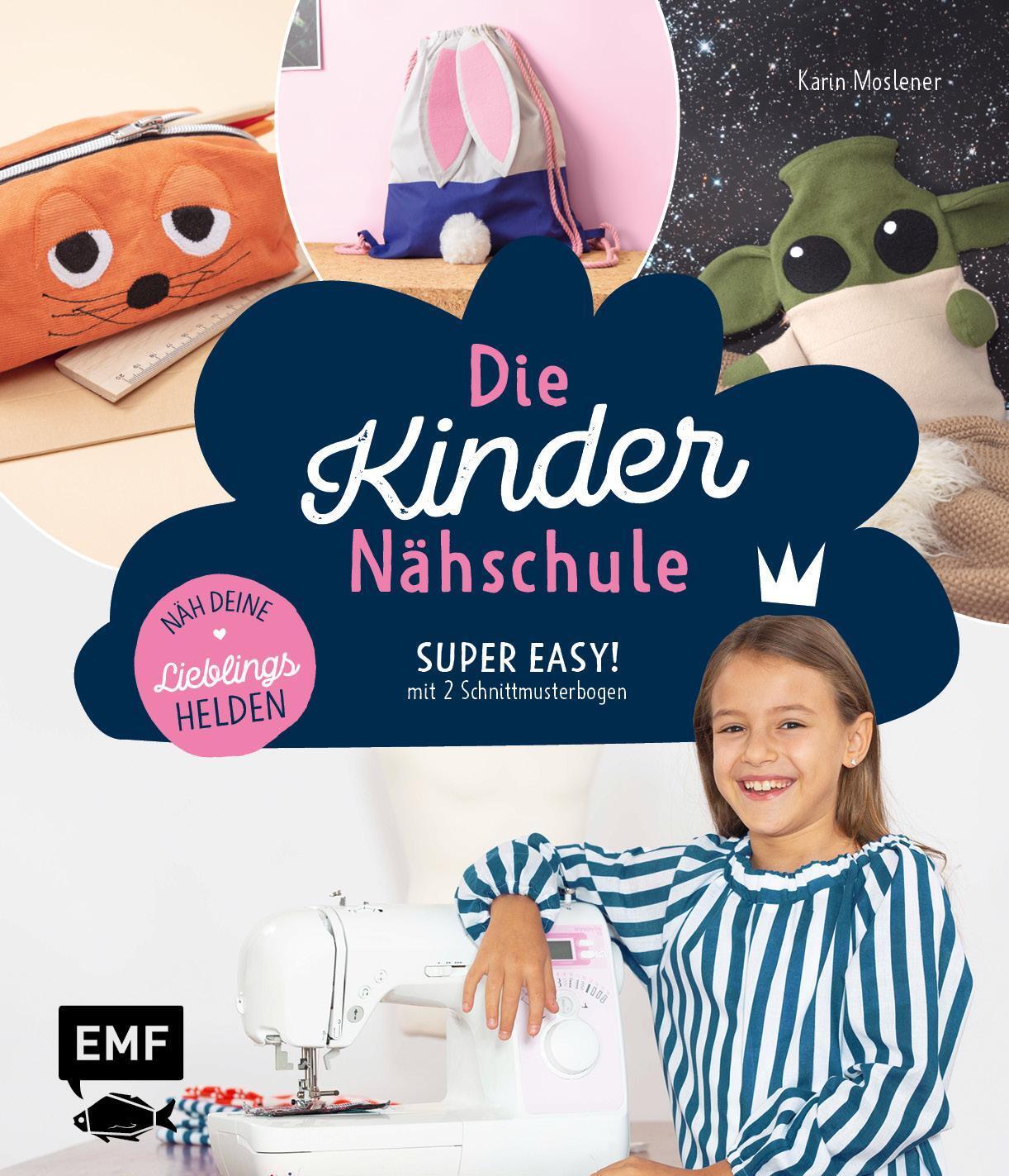 Thumbnail - Die Kinder-nähschule - Lieblingshelden Nähen, Karin Moslener