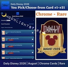 Topps Disney Collect 26 - DAILY DISNEY 2026 AUGUST Chrome - You Pick/Choose