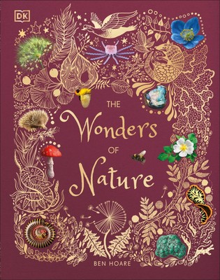 The Wonders of Nature | Ben Hoare | Buch | DK Children's Anthologies | 224 S.