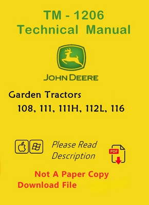 #ad TM 1206 John Deere 108 111 112 116 LawnTractor PDF TechManual PLEASE NOTE DETAIL $12.00