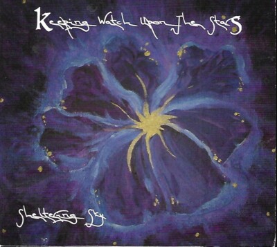 Keep Watch Upon the Stars by Sheltering Sky (CD, 2005)