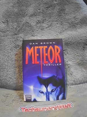 Meteor : Thriller Bastei-Lübbe-Taschenbuch Brown, Dan: 2213137