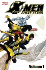 X-MEN FIRST CLASS - VOLUME 1 By Jeff Parker & Roger Cruz *Excellent Condition*