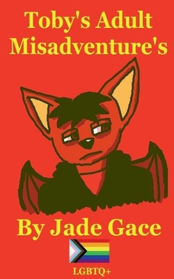 Toby's Adult Misadventures by Jade Gace Paperback Book