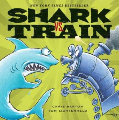 Shark vs. Train - Board book By Barton, Chris - GOOD