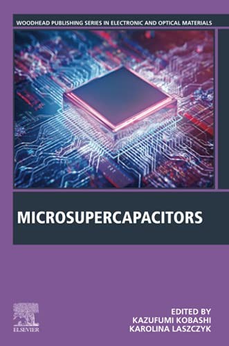 Microsupercapacitors (Woodhead Publishing Serie, Kobashi, Laszczyk,#
