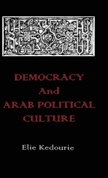 Democracy And Arab Political Culture | Elie Kedourie | Buch | Englisch | 2017-image