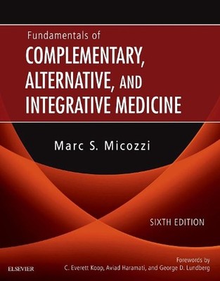 Fundamentals of Complementary, Alternative, and Integrative Medicine 6th Edition