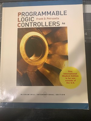 PROGRAMMABLE LOGIC CONTROLLERS By Frank D. Petruzella