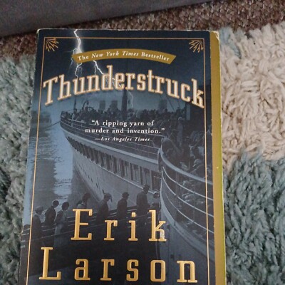 Thunderstruck By Erik M. Larson