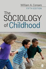 The Sociology of Childhood William A. Corsaro...
