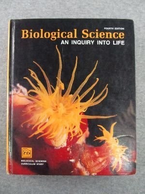 BIOLOGICAL SCIENCE: AN INQUIRY INTO LIFE By Bscs - Hardcover **Excellent**