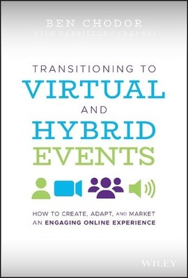 Transitioning to Virtual and Hybrid Events - 9781119747178