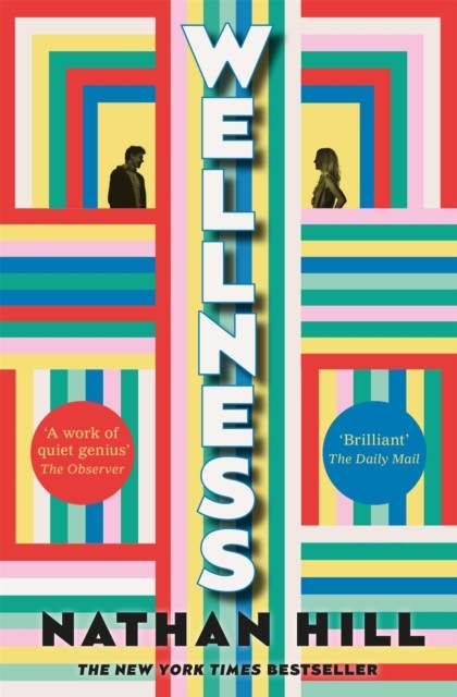 Wellness by Nathan Hill (Paperback Book)