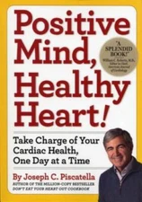 Positive Mind, Healthy Heart!: Take Charge of Your Cardiac Health, O - VERY GOOD