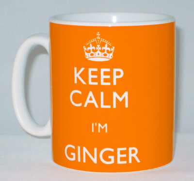Keep Calm I'm Ginger Tasse personalisierbar tolle rote Haare rothaarige kastanienbraun Geschenk