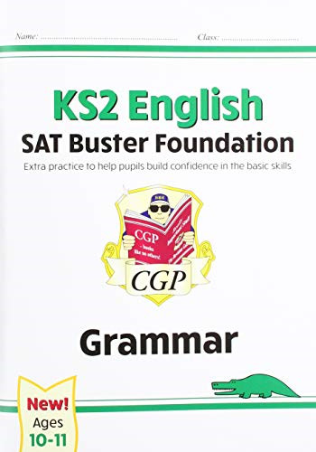 KS2 English SAT Buster Foundation: Grammar (for the 2025 tests)... - CGP Books