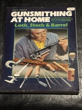 Gunsmithing at Home Lock Stock and Barrel Hardcover John E. Trais