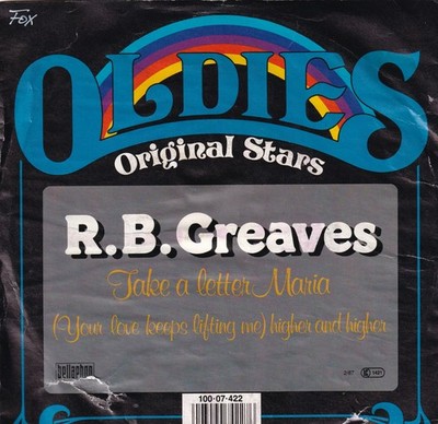 7'' R.B. Greaves - Take a letter Maria / (Your love keeps lifting me) higher and