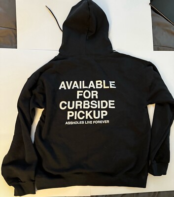 A**holes Live Forever  Available For Curbside Pickup  Black Sweatshirt Men Large