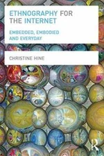 Ethnography for the Internet: Embedded, - Paperback, by Hine Christine - Good