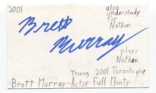 Brett Murray Signed 3x5 Index Card Autographed Actor Full Monty South Beach