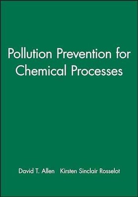 Pollution Prevention for Chemical - Hardcover, by Allen David T.; - Acceptable