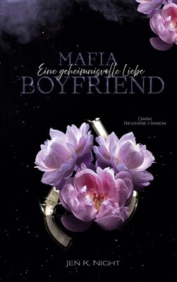 Mafia Boyfriend | Eine geheimnisvolle Liebe | Jen K. Night | Taschenbuch | 2025