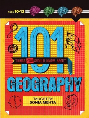 101 Things You Should Know About Geography - Sarah Stanbury