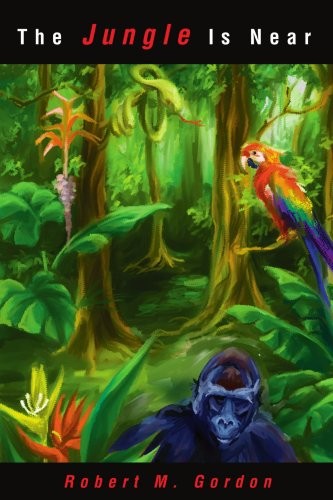 The Jungle Is Near.by Gordon  New 9780595219919 Fast Free Shipping<|