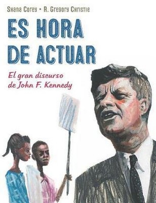 SPA-ES HORA DE ACTUAR: El Gran Discurso de John F. Kennedy / A Time to ACT: ...