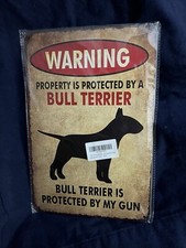 Pit Bull Terrier Sign  Bull Terrier Is Protected By My Gun
