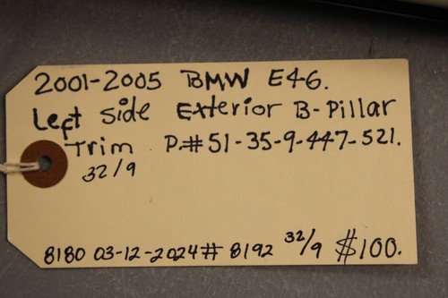 2001 2002 2003 2004 2005 BMW E46 LEFT SIDE EXTERIOR B-PILLAR TRIM - Picture 7 of 7