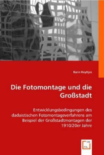 Thumbnail - Die Fotomontage Und Die Großstadt Entwicklungsbedingungen Des