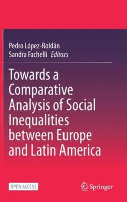 Towards a Comparative Analysis of Social Inequalities Between Europe and Latin