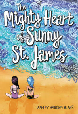 The Mighty Heart of Sunny St James - Paperback - VERY GOOD