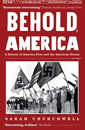 Behold, America by Sarah Churchwell 9781408894774 NEW Free UK Delivery - Image 5