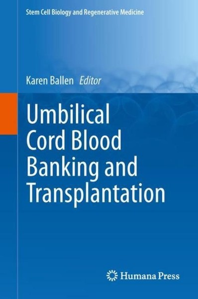 Umbilical Cord Blood Banking And Transplantation Karen Ballen-image