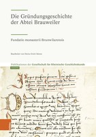 Die GrüNdungsgeschichte Der Abtei Brauweiler | Geschichtskunde | Deutsch | Buch